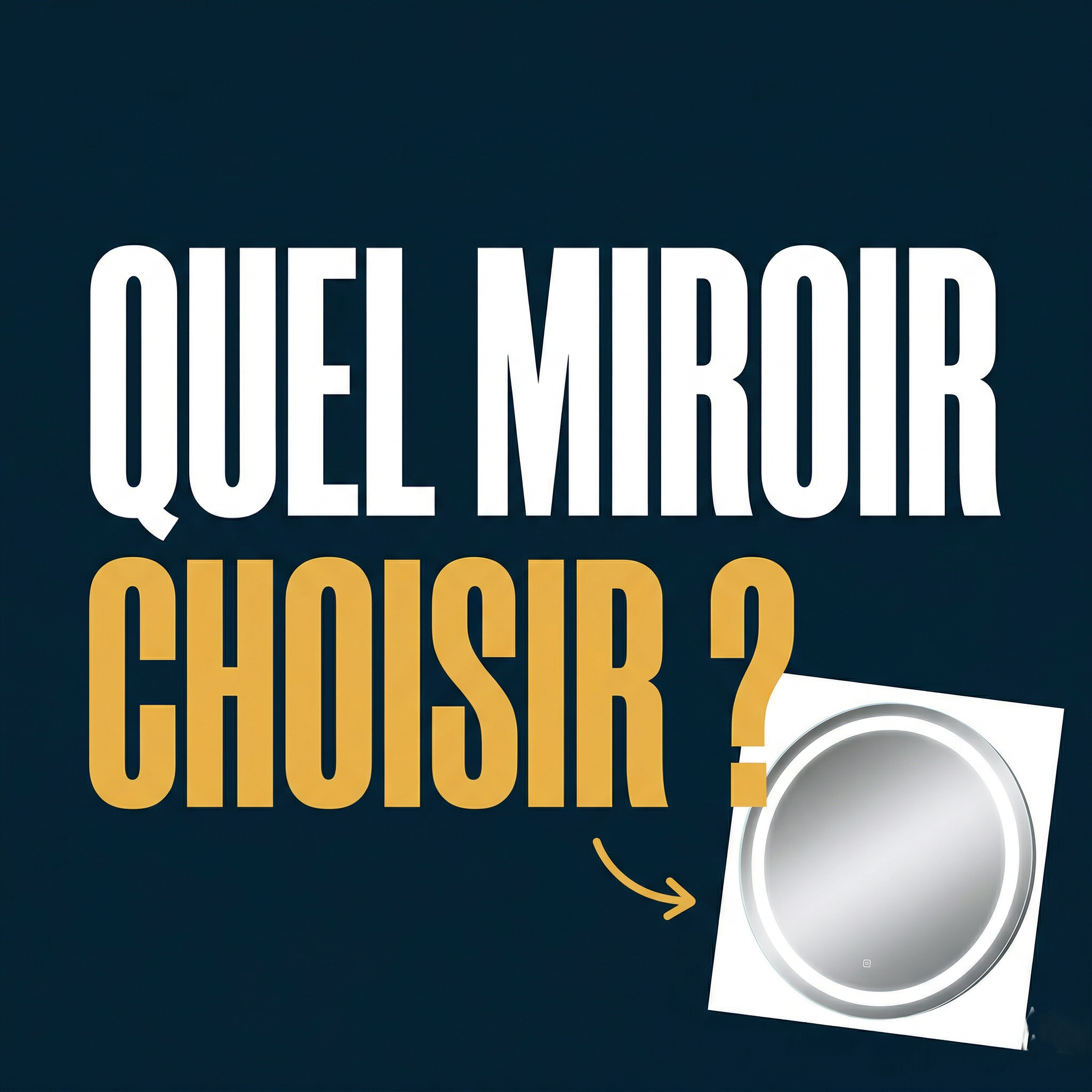 quel miroir choisir ? 